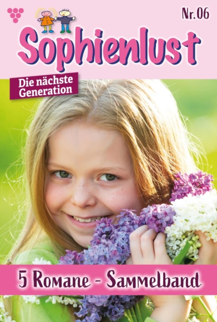 5 Romane : Sophienlust - Die nachste Generation - Sammelband 6 - Familienroman, EPUB eBook