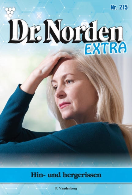 Hin und her gerissen : Dr. Norden Extra 215 - Arztroman, EPUB eBook