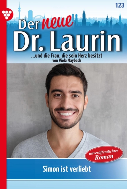 Simon ist verliebt! : Der neue Dr. Laurin 123 - Arztroman, EPUB eBook