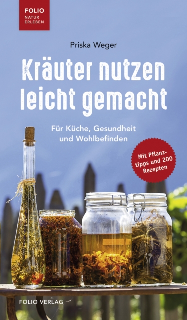 Krauter nutzen leicht gemacht : Fur Kuche, Gesundheit und Wohlbefinden, EPUB eBook