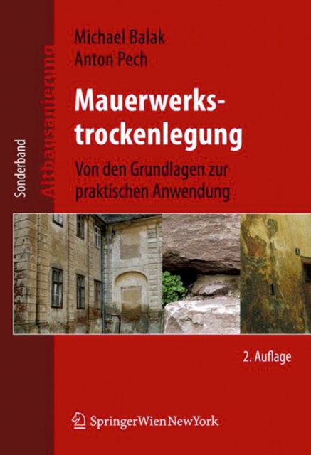 Mauerwerkstrockenlegung : Von den Grundlagen zur praktischen Anwendung, PDF eBook