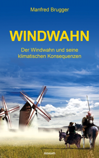 Windwahn : Der Windwahn und seine klimatischen Konsequenzen, EPUB eBook