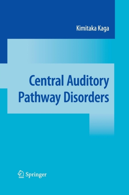 Central Auditory Pathway Disorders, Paperback / softback Book