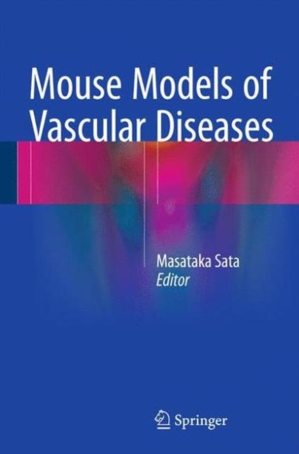 Mouse Models of Vascular Diseases, Hardback Book