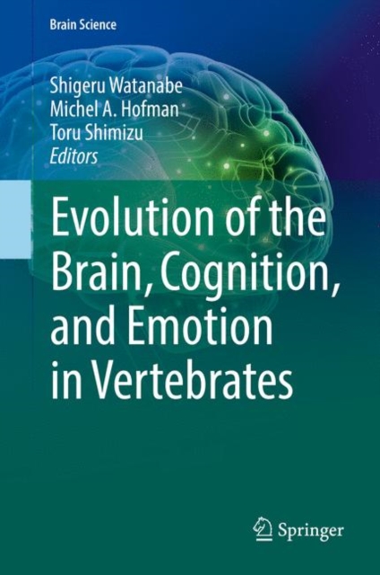 Evolution of the Brain, Cognition, and Emotion in Vertebrates, EPUB eBook