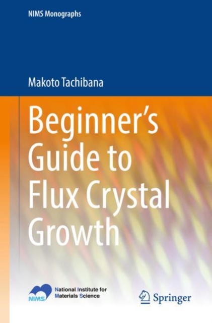 Beginner's Guide to Flux Crystal Growth, EPUB eBook