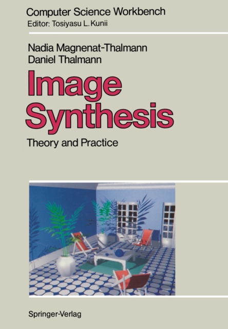 Image Synthesis : Theory and Practice, PDF eBook