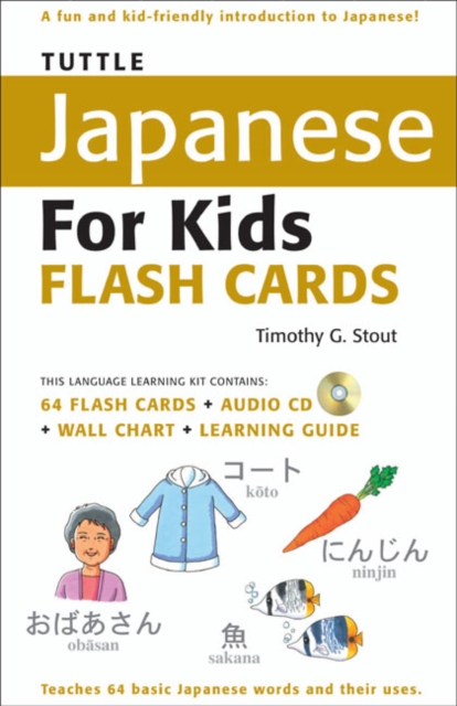 Tuttle Japanese for Kids Flash Cards Kit : Includes 64 Flash Cards, Online Audio, Wall Chart & Learning Guide, Multiple-component retail product Book