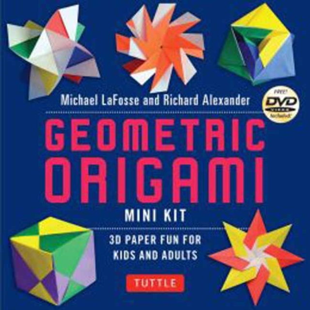 Geometric Origami Mini Kit : Folded Paper Fun for Kids & Adults! This Kit Contains an Origami Book with 48 Modular Origami Papers and Instructional Videos, Multiple-component retail product Book