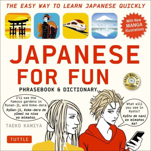 Japanese For Fun Phrasebook & Dictionary : The Easy Way to Learn Japanese Quickly (Audio Included), Multiple-component retail product Book