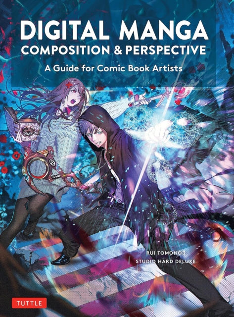 Digital Manga Composition & Perspective : A Guide for Comic Book Artists, Paperback / softback Book