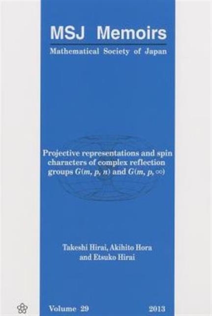 Projective Representations And Spin Characters Of Complex Reflection Groups G(m,p,n) And G(m,p, ), Paperback / softback Book