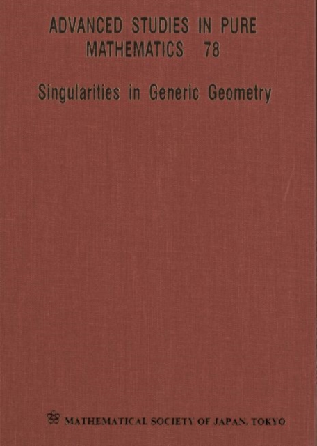 Singularities In Generic Geometry, Hardback Book