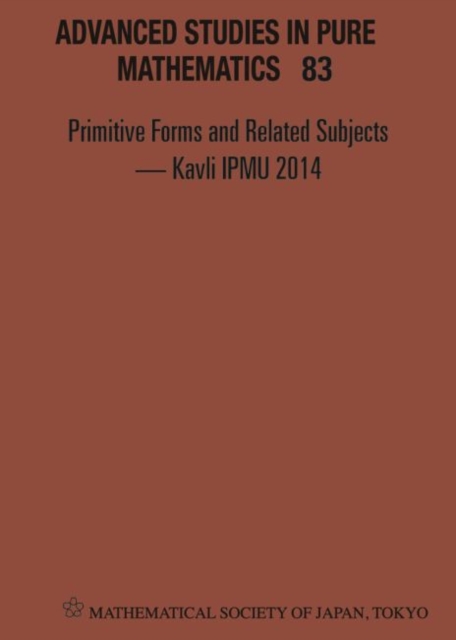 Primitive Forms And Related Subjects - Kavli Ipmu 2014 - Proceedings Of The International Conference, Hardback Book