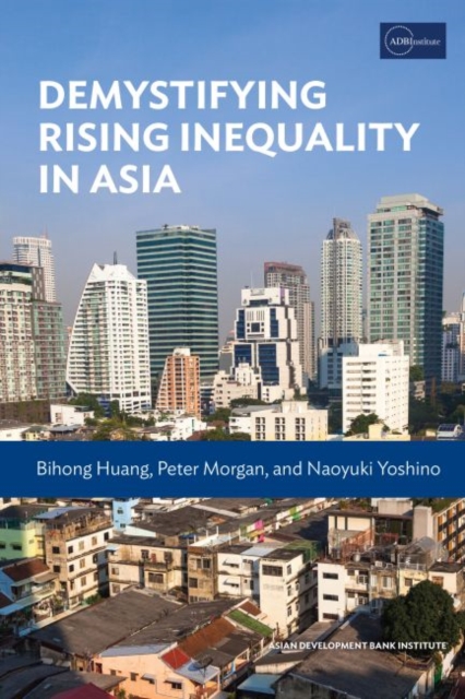 Demystifying Rising Inequality in Asia, Paperback / softback Book