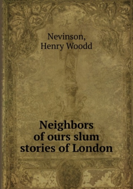 Neighbors of ours slum stories of London, Paperback Book