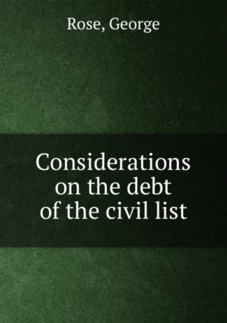 Considerations on the debt of the civil list, Paperback Book