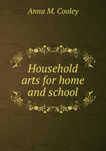 Household arts for home and school, Paperback Book