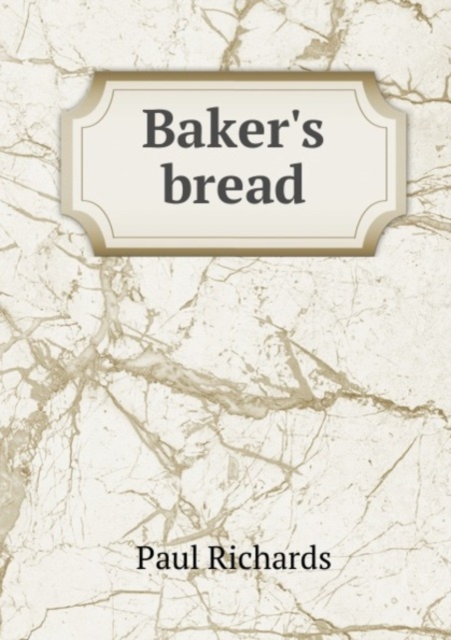 Baker's bread, Paperback Book