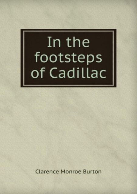 In the footsteps of Cadillac, Pamphlet Book