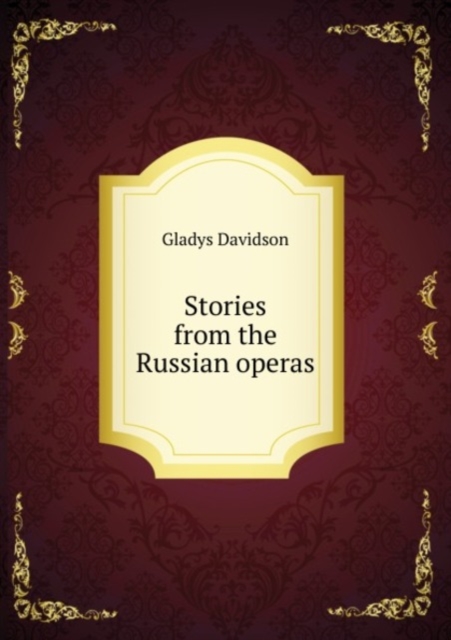Stories from the Russian operas, Paperback Book