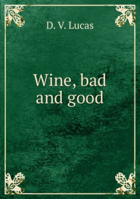 Wine, bad and good, Paperback Book