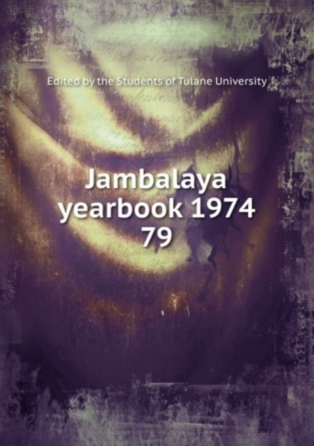 Jambalaya yearbook 1974, Paperback Book