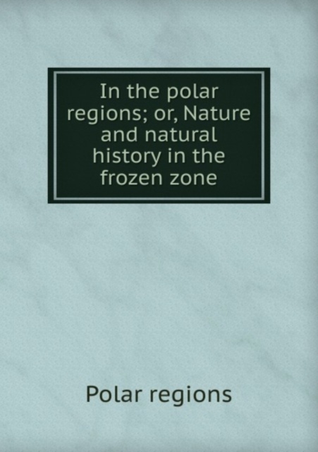 In the polar regions, Paperback Book