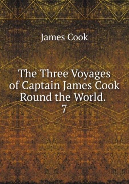 The Three Voyages of Captain James Cook Round the World., Paperback Book