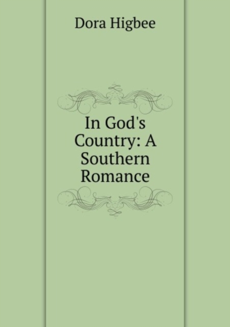 In God's Country: A Southern Romance, Paperback Book