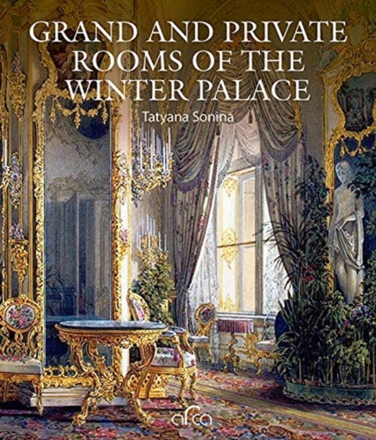 Grand and Private Rooms of the Winter Palace, Hardback Book