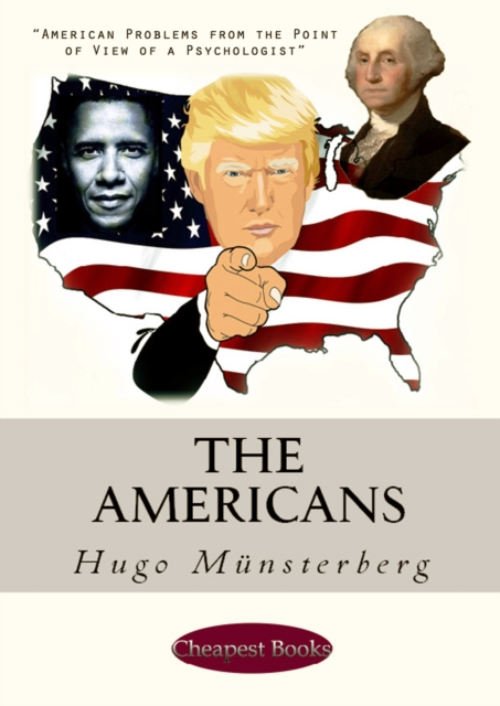 The Americans : "American Problems from the Point of View of a Psychologist", EPUB eBook