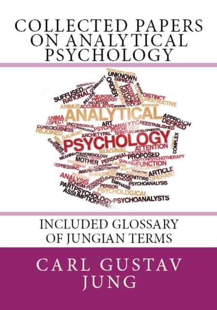 Collected Papers on Analytical Psychology : "Included Glossary of Jungian Terms", EPUB eBook