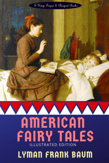 American Fairy Tales : [Illustrated Edition], EPUB eBook