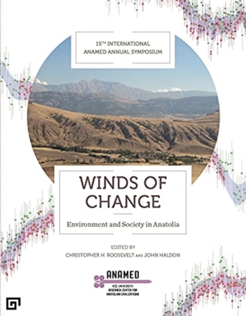 Winds of Change - Environment and Society in Anatolia, Paperback / softback Book