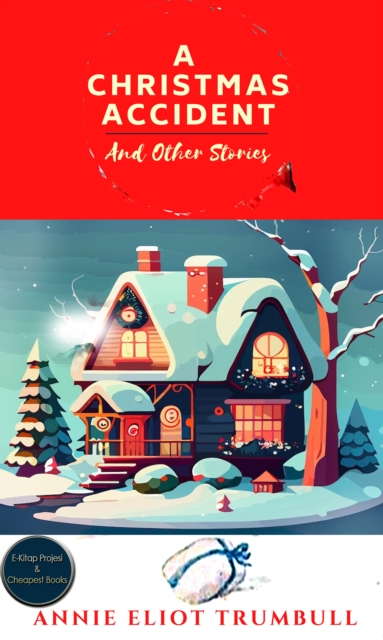 A Christmas Accident and Other Stories, EPUB eBook