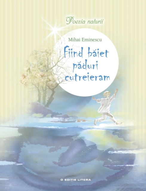 Fiind baiet paduri cutreieram (Poezia naturii), EPUB eBook