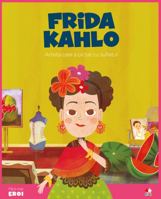 Frida Kahlo : Micii eroi, EPUB eBook