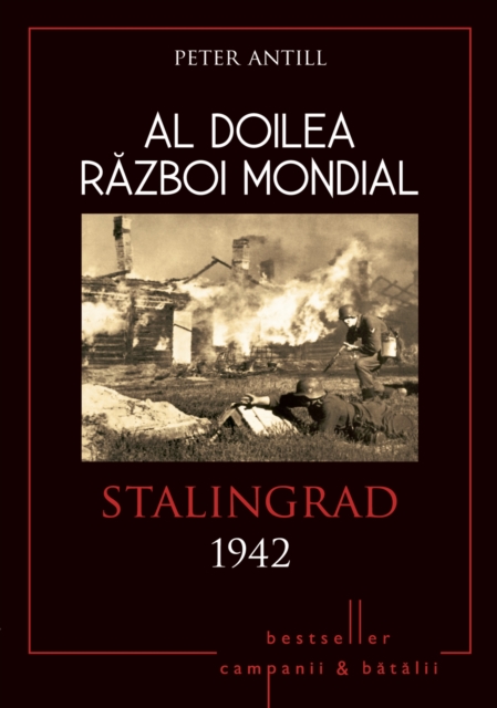 Al Doilea Razboi Mondial - 06 - Stalingrad 1942, EPUB eBook