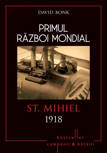 Primul Razboi Mondial - 10 - St Mihiel 1918, EPUB eBook