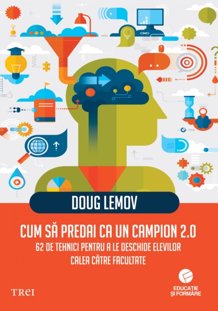 Cum sa predai ca un campion 2.0 : 62 de tehnici pentru a le deschide elevilor calea catre facultate, EPUB eBook