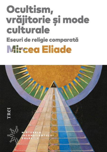 Ocultism, vrajitorie si mode culturale : Eseuri de religie comparata, EPUB eBook