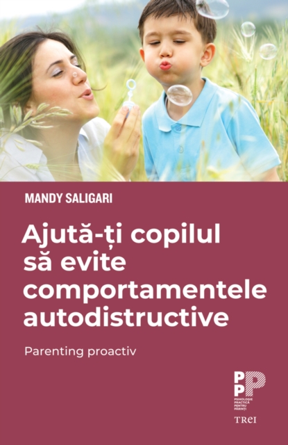 Ajuta-ti copilul sa evite comportamentele autodistructive : Parenting proactiv, EPUB eBook