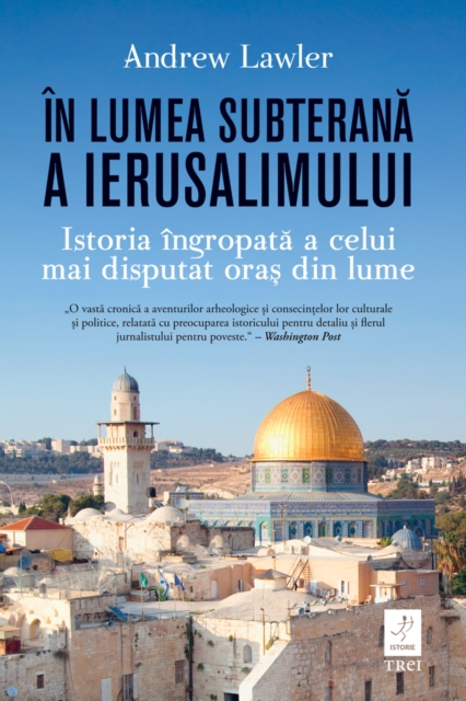 In lumea subterana a Ierusalimului : Istoria ingropata a celui mai disputat oras din lume, EPUB eBook