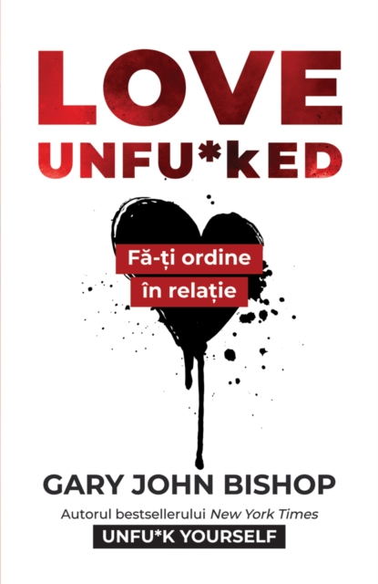 Love Unfu*ked : Fa-ti ordine in relatie, EPUB eBook