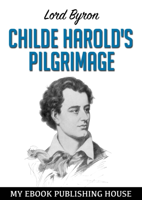 Childe Harold's Pilgrimage, EPUB eBook