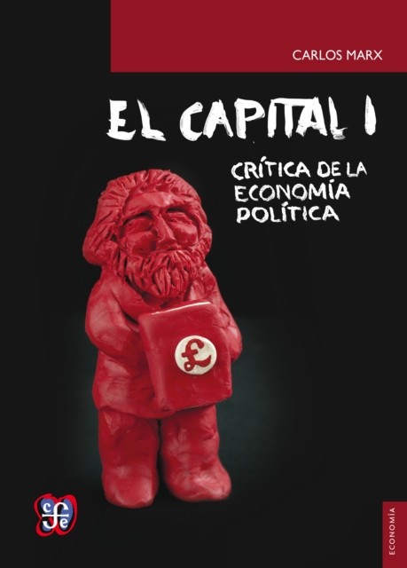 El capital: critica de la economia politica, tomo I, libro I, EPUB eBook