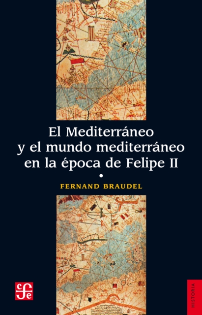 El Mediterraneo y el mundo mediterraneo en la epoca de Felipe II. Tomo 1, EPUB eBook