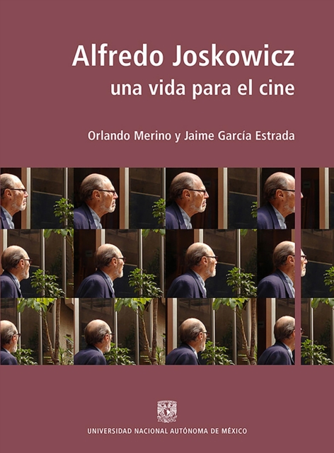 Alfredo Joskowicz: Una vida para el cine, EPUB eBook