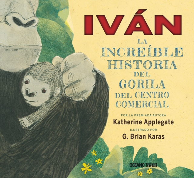 Ivan: la increible historia del gorila del centro comercial, EPUB eBook